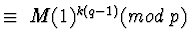 \(\equiv\; M(1)^{k(q-1)} (mod \;p)\)